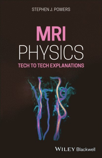 Stephen J. Powers - MRI Physics, E-bok