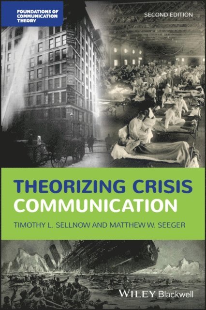 Matthew W. Seeger, Timothy L. Sellnow - Theorizing Crisis Communication, E-bok