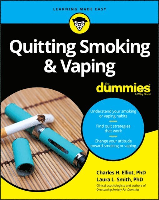 Laura L. Smith, Charles H. Elliott - Quitting Smoking & Vaping For Dummies, E-bok