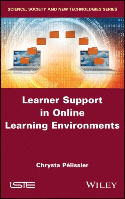 Chrysta Pelissier - Learner Support in Online Learning Environments, E-bok
