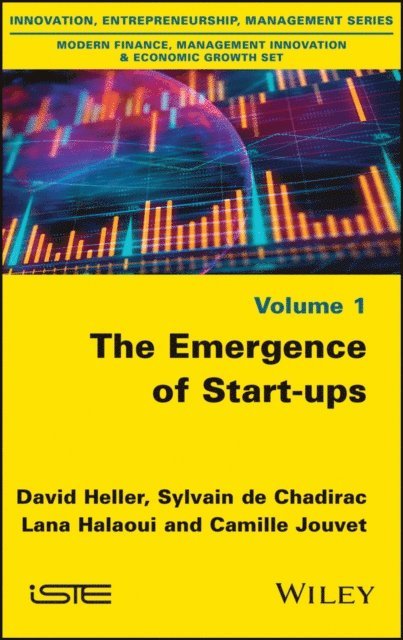 Camille Jouvet, Lana Halaoui, Sylvain de Chadirac, David Heller - Emergence of Start-ups, E-bok. Tillgänglighet: Lägg i varukorg