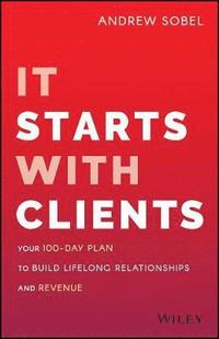 It Starts With Clients