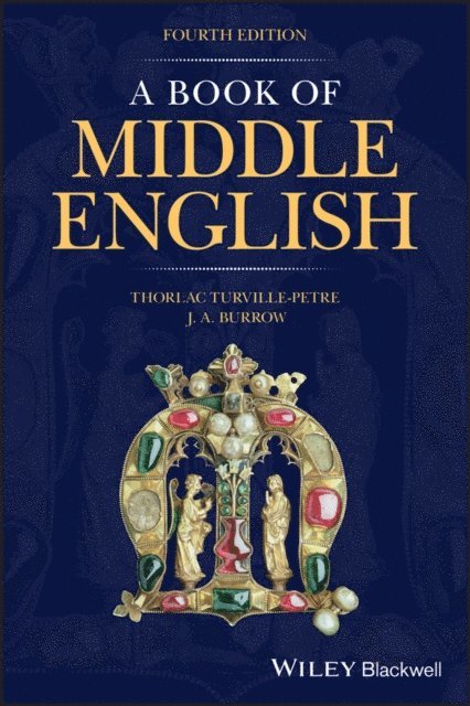 J. A. Burrow, Thorlac Turville-Petre - Book of Middle English, E-bok