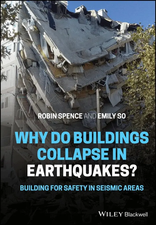 Robin Spence, Emily So - Why do buildings collapse in earthquakes? Building  for safety in seismic areas. Tillgänglighet: Tillfälligt slut