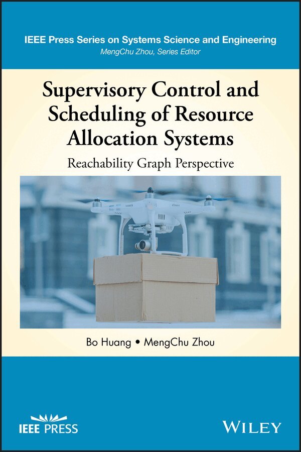 B Huang - Supervisory Control and Scheduling of Resource Allocation Systems – Reachability Graph Perspective. Tillgänglighet: Tillfälligt slut