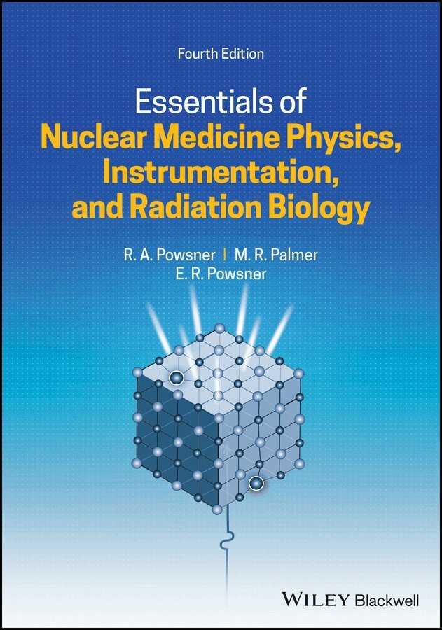 Rachel A. Powsner, Matthew R. Palmer, Edward R. Powsner - Essentials of Nuclear Medicine Physics and Instrumentation 4e. Tillgänglighet: Tillfälligt slut