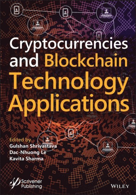 Kavita Sharma, Dac-Nhuong Le, Gulshan Shrivastava - Cryptocurrencies and Blockchain Technology Applications, E-bok