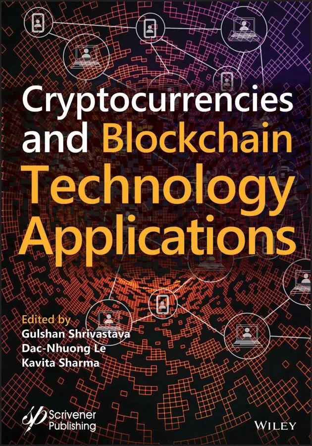 Gulshan Shrivastava, Dac-Nhuong Le, Kavita Sharma - Cryptocurrencies and Blockchain Technology Applications. Tillgänglighet: Tillfälligt slut