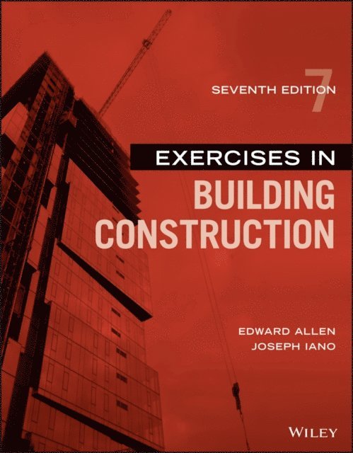 Joseph Iano, Edward Allen - Exercises in Building Construction, E-bok