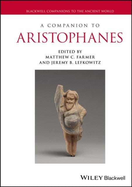 Jeremy B. Lefkowitz, Matthew C. Farmer - Companion to Aristophanes, E-bok