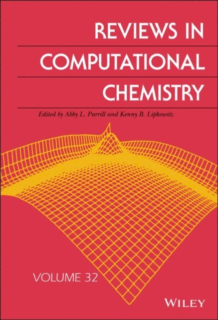 Kenny B. Lipkowitz, Abby L. Parrill - Reviews in Computational Chemistry, Volume 32, E-bok