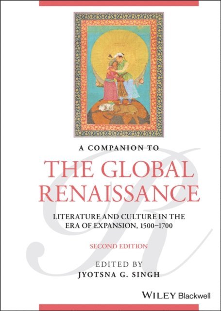 Jyotsna G. Singh - Companion to the Global Renaissance, E-bok