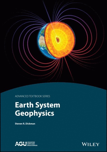 Steven R. Dickman - Earth System Geophysics, E-bok