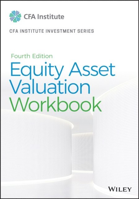 Jerald E. Pinto - Equity Asset Valuation Workbook, E-bok