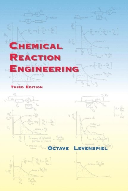 Octave Levenspiel - Chemical Reaction Engineering, E-bok