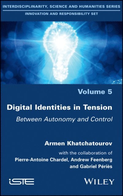 Armen Khatchatourov - Digital Identities in Tension, E-bok