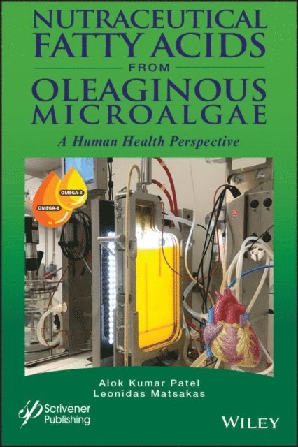 Leonidas Matsakas, Alok Kumar Patel - Nutraceutical Fatty Acids from Oleaginous Microalgae, E-bok