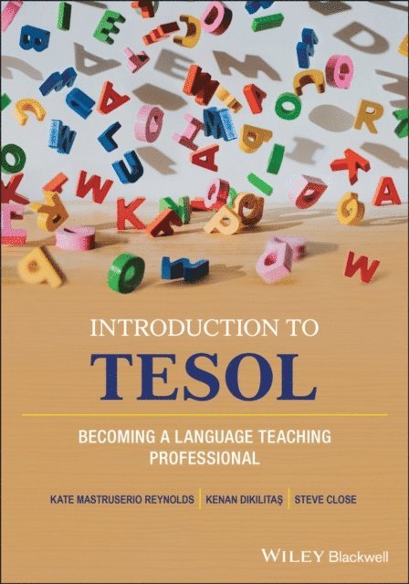 Steve Close, Kenan Dikilitas, Kate Mastruserio Reynolds - Introduction to TESOL, E-bok