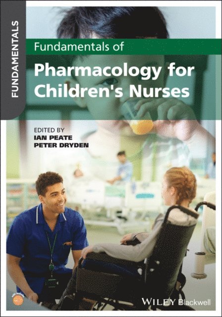 Peter Dryden, Ian Peate - Fundamentals of Pharmacology for Children's Nurses, E-bok