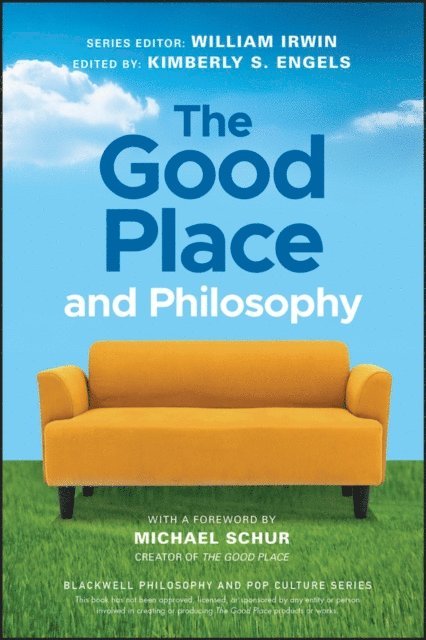 Kimberly S. Engels - Good Place and Philosophy, E-bok
