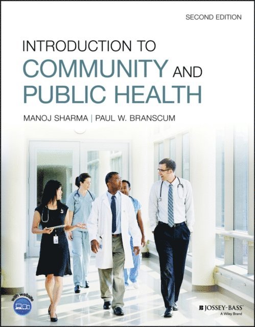 Paul W. Branscum, Manoj Sharma - Introduction to Community and Public Health, E-bok