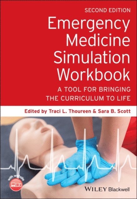 Sara B. Scott, Traci L. Thoureen - Emergency Medicine Simulation Workbook, E-bok. Tillgänglighet: Lägg i varukorg