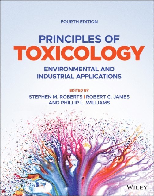 Phillip L. Williams, Robert C. James, Stephen M. Roberts - Principles of Toxicology, E-bok