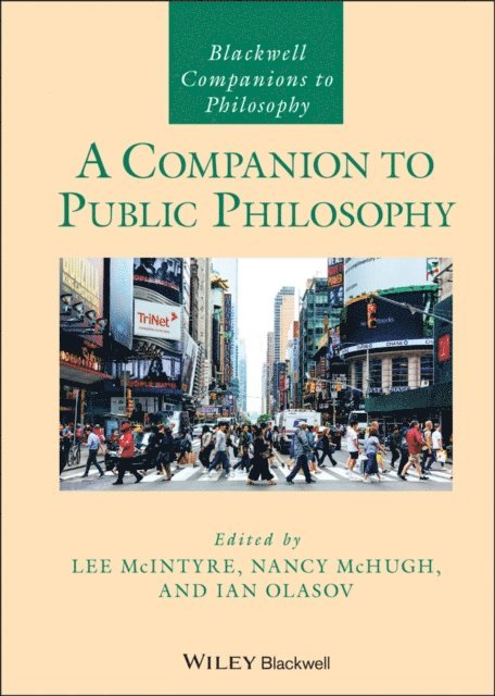 Ian Olasov, Nancy McHugh, Lee McIntyre - Companion to Public Philosophy, E-bok