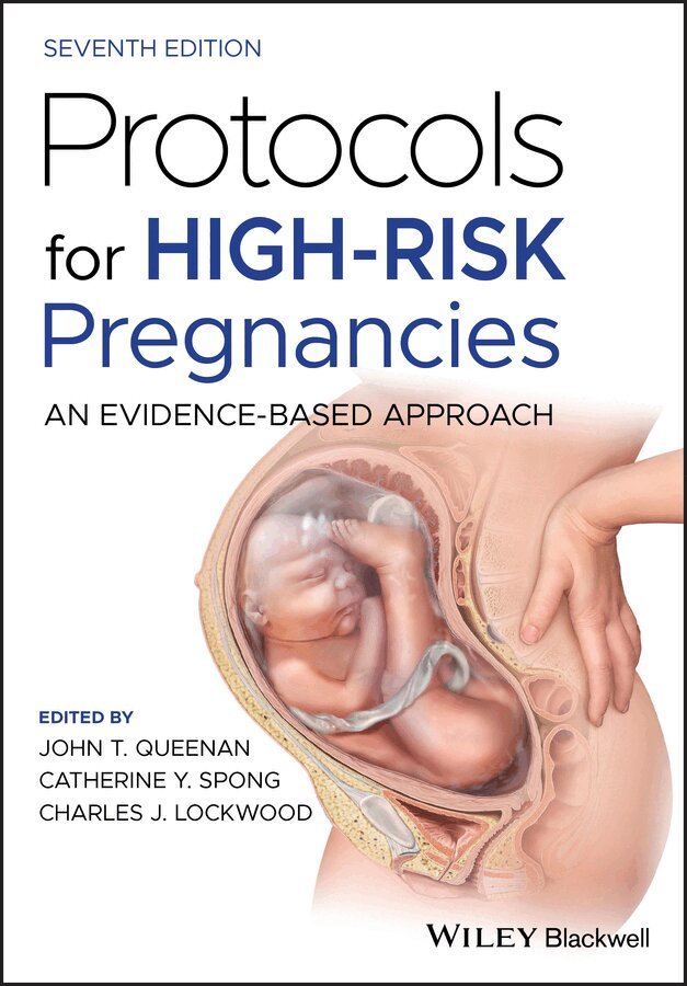 John T. Queenan, Catherine Y. Spong, Charles J. Lockwood - Protocols for High–Risk Pregnancies – An Evidence–Based Approach 7e, Övrigt
