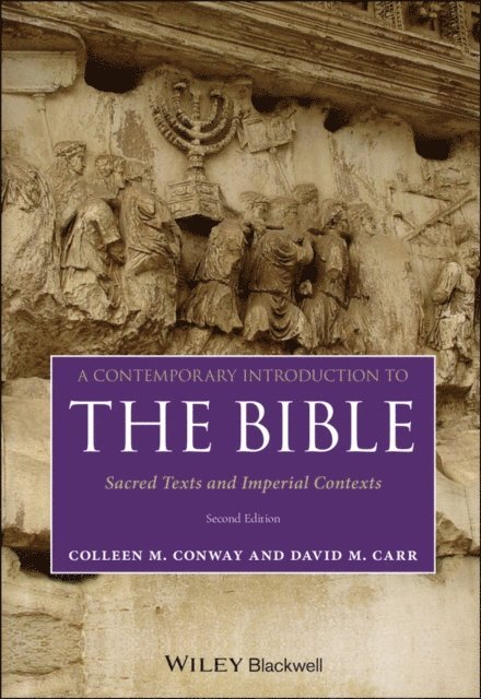 David M. Carr, Colleen M. Conway - Contemporary Introduction to the Bible, E-bok