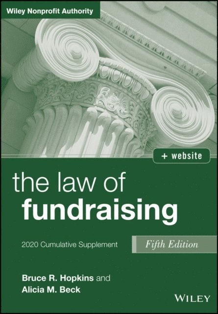 Alicia M. Beck, Bruce R. Hopkins - Law of Fundraising, E-bok