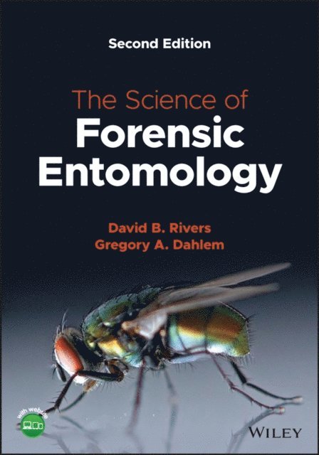 Gregory A. Dahlem, David B. Rivers - Science of Forensic Entomology, E-bok