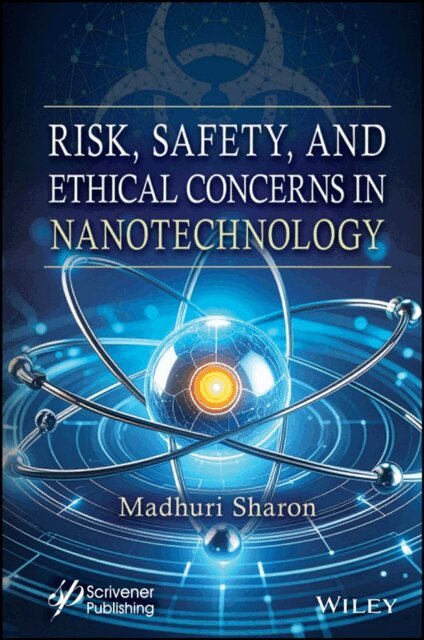Madhuri Sharon - Risk, Safety, and Ethical Concerns in Nanotechnology, E-bok