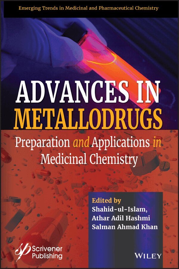 Shahid Ul Islam, Athar Adil Hashmi, Salman Ahmad Khan - Advances in Metallodrugs – Preparation and Applications in Medicinal Chemistry. Tillgänglighet: Tillfälligt slut