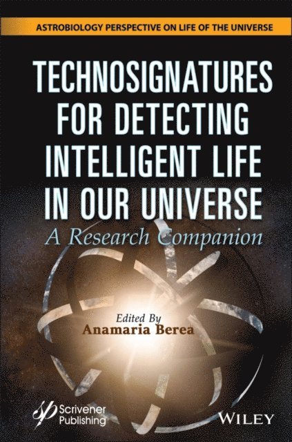 Anamaria Berea - Technosignatures for Detecting Intelligent Life in Our Universe, E-bok