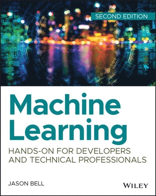 Jason Bell - Machine Learning, E-bok