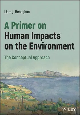 Liam Heneghan - Primer on Human Impacts on the Environment, Häftad. Tillgänglighet: Lägg i varukorg