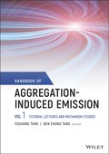 Handbook of Aggregation-Induced Emission, Volume 1
