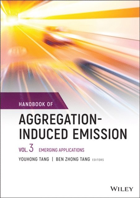 Ben Zhong Tang, Youhong Tang - Handbook of Aggregation-Induced Emission, Volume 3, E-bok