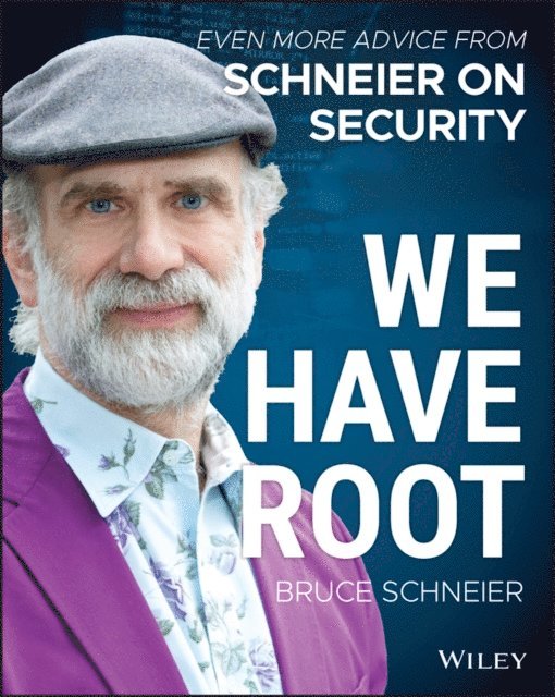 Bruce Schneier - We Have Root, E-bok