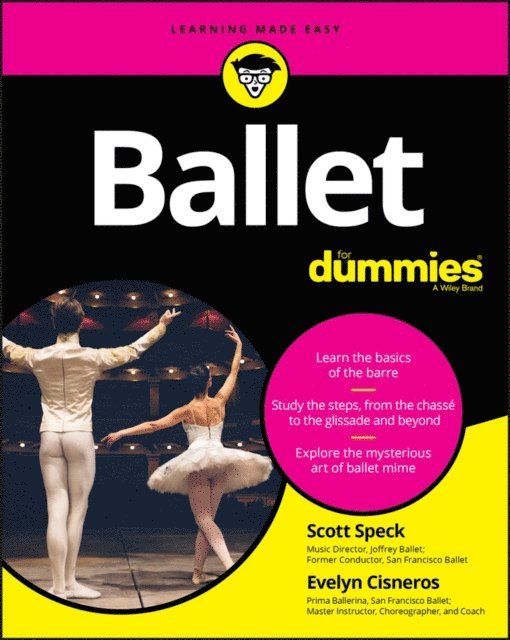 Evelyn Cisneros, Scott Speck - Ballet For Dummies, E-bok