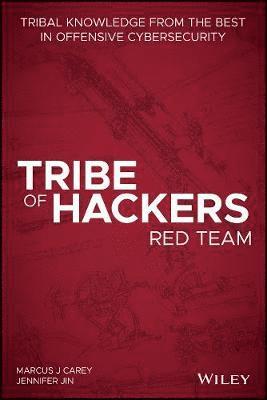 Marcus J. Carey, Jennifer Jin - Tribe of Hackers Red Team, Häftad. Tillgänglighet: Lägg i varukorg