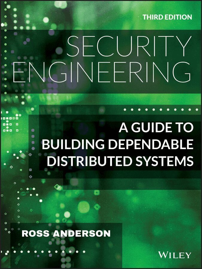 R Anderson - Security Engineering – A Guide to Building Dependable Distributed Systems, Third Edition. Tillgänglighet: Tillfälligt slut