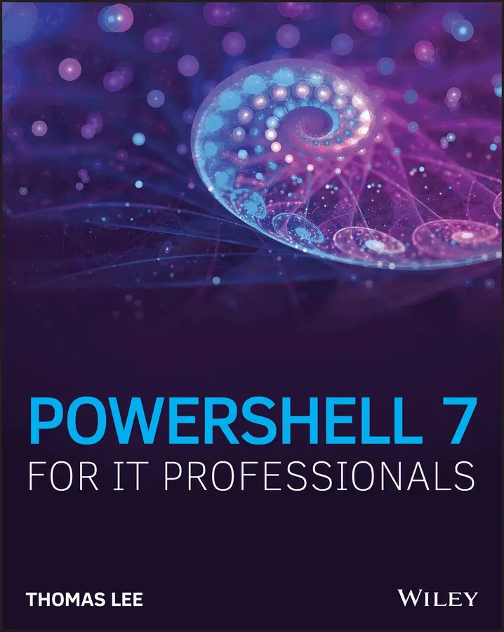 T Lee - PowerShell 7 for IT Pros. Tillgänglighet: Tillfälligt slut