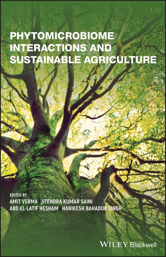Amit Verma, Jitendra Kumar Saini, Harikesh Bahadur Singh, Abd El-Latif Hesham - Phytomicrobiome Interactions and Sustainable Agriculture. Tillgänglighet: Tillfälligt slut