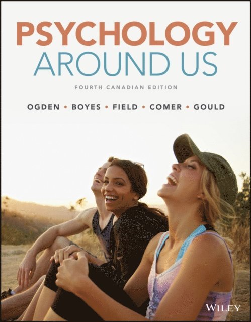 Elizabeth Gould, Ronald Comer, Evelyn Field, Michael Boyes, Nancy Ogden - Psychology Around Us, E-bok