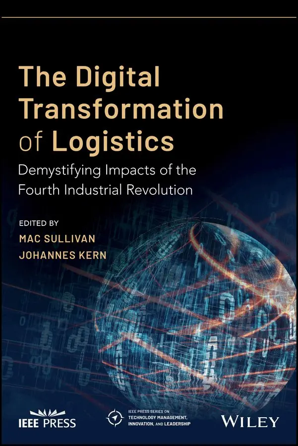 M Sullivan - Digital Transformation of Logistics – Demystifying Impacts of the Fourth Industrial Revolution. Tillgänglighet: Tillfälligt slut
