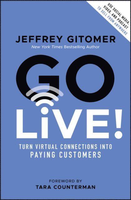 Jeffrey Gitomer - Go Live!, E-bok