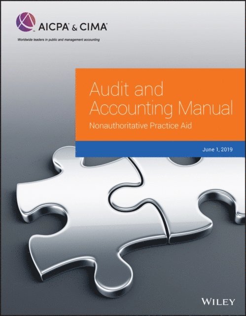 AICPA - Audit and Accounting Manual: Nonauthoritative Practice Aid, 2019, E-bok