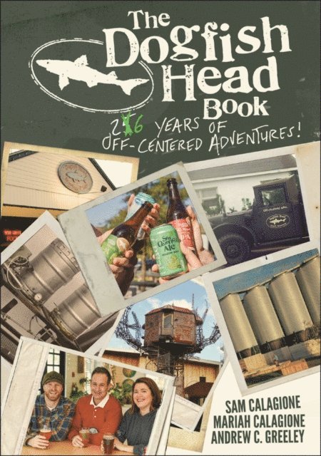 Andrew C. Greeley, Mariah Calagione, Sam Calagione - Dogfish Head Book, E-bok
